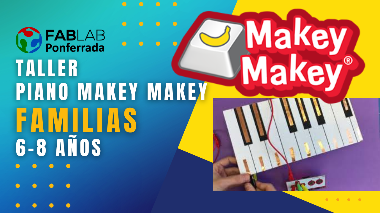 Taller Makey Makey piano familias Fab Lab Ponferrada