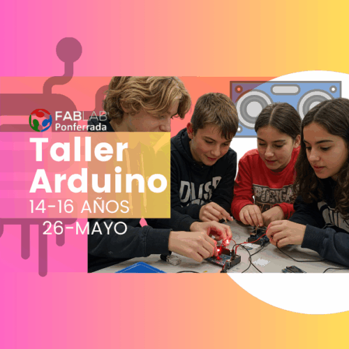 Taller Arduino Sensor- 14-16 Años - 26 Mayo 17:00h [GRATUITO]