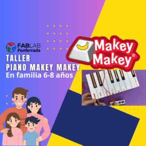Taller Makey Makey –  6-8años – 13 Mayo - 17:00h [GRATUITO]