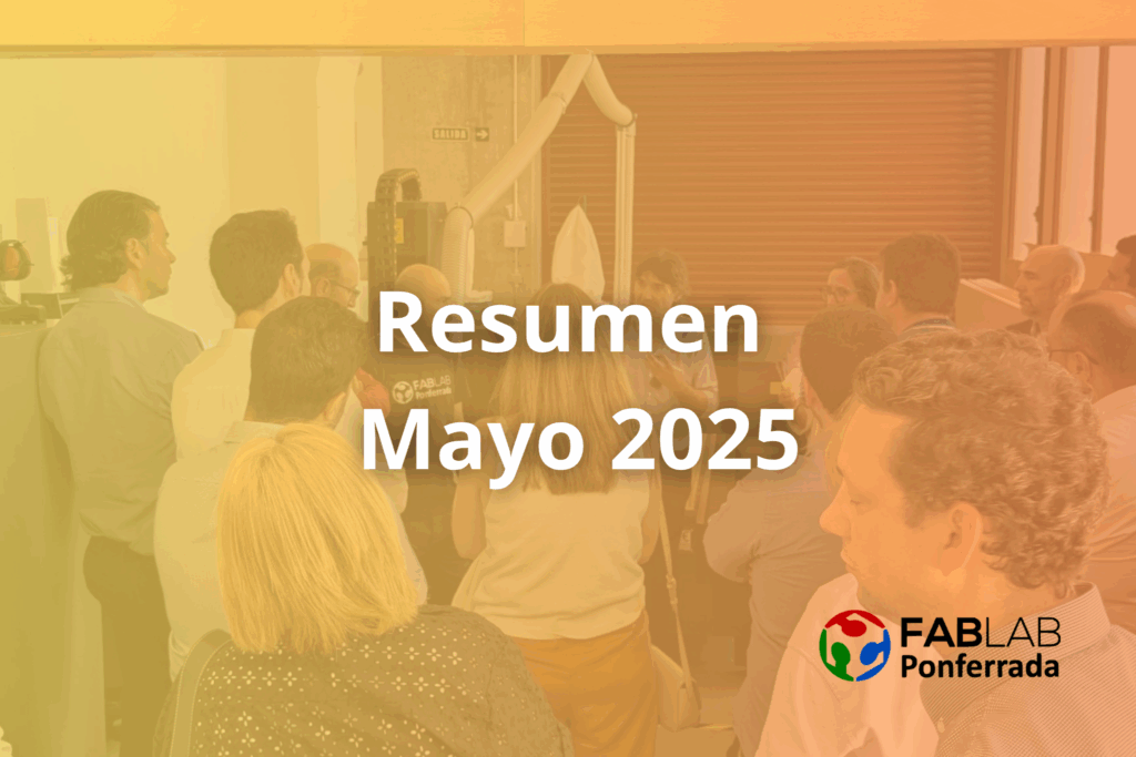 Actividades Mayo 2025 fab lab ponferrada