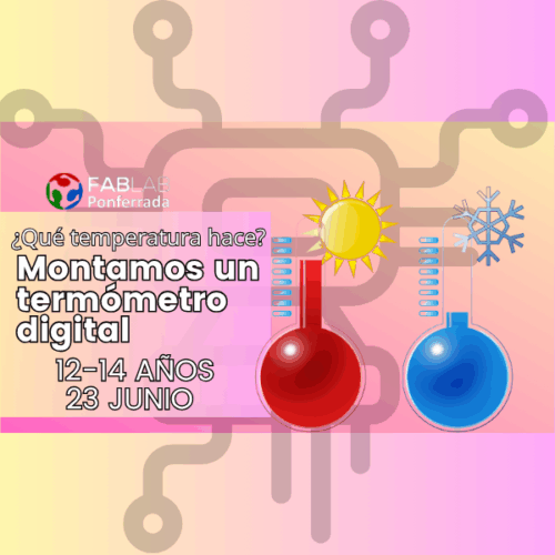 Hacemos un termómetro 12-14  años 23 Junio 17:00h [GRATUITO]