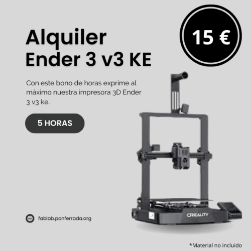 1 Impresora 3D Ender 3 v3 KE - Alquiler máquina 5 Horas