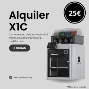 Impresora 3D X1C - Alquiler máquina 5 Horas