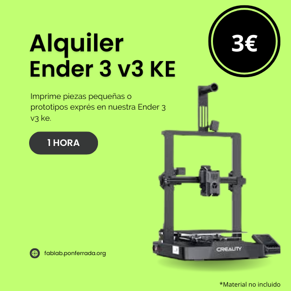3 Impresora 3D Ender 3 v3 KE - Alquiler máquina 1 hora