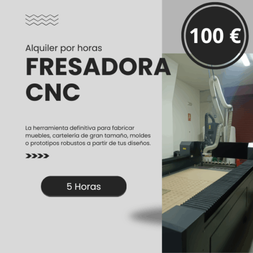 Fresadora 5 horas Fresadora CNC - Alquiler máquina 5 Horas